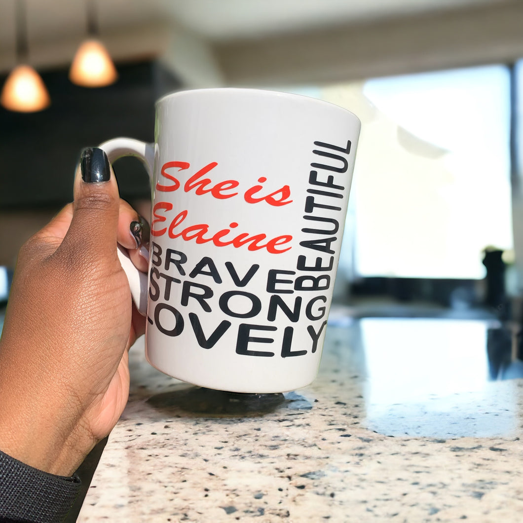 Personalized She is...Strong Woman Coffee Mug - Custom Name - Permanent Vinyl